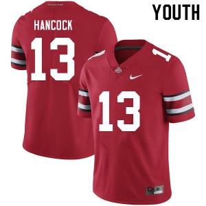 Youth Ohio State #13 Jordan Hancock Red Football Jerseys 509115-164